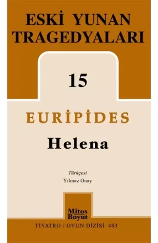 Eski Yunan Tragedyaları 15 Helena