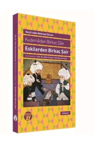 Eskilerden Birkaç Şair  Kudemadan Birkaç Şair