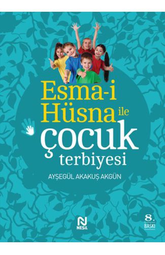 Esma-i Hüsna ile Çocuk Terbiyesi