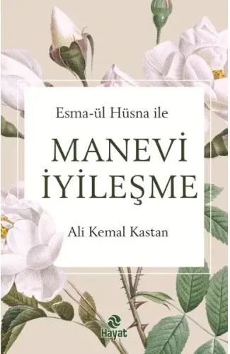 Esma-Ül Hüsna İle Manevi  İyileşme