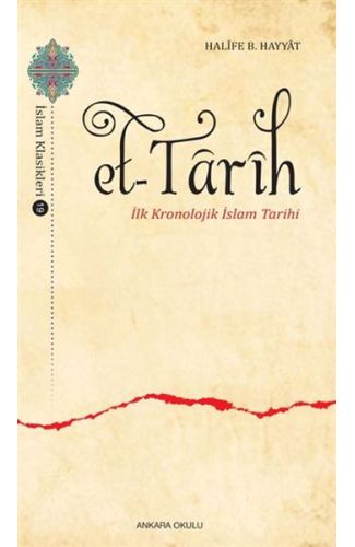 Et-Tarih - İlk Kronolojik İslam Tarihi