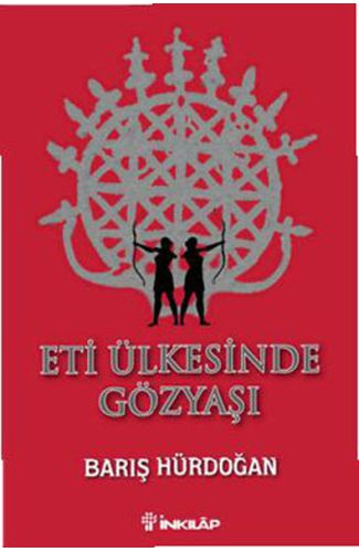 Eti Ülkesinde Gözyaşı