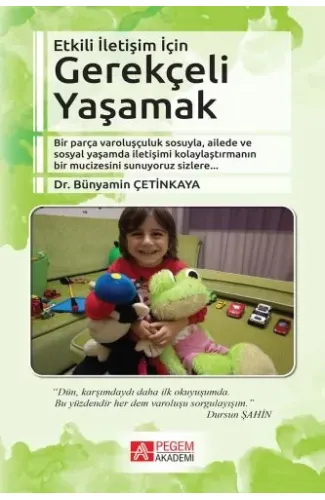 Etkili İletişim İçin Gerekçeli Yaşamak