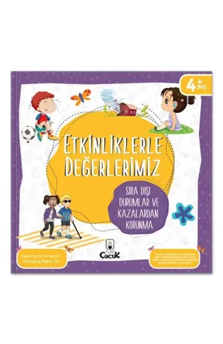 Etkinliklerle Değerlerimiz - Sıra Dışı Durumlar ve Kazalardan Korunma