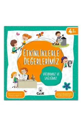 Etkinliklerle Değerlerimiz - Vücudumuz ve Sağlığımız