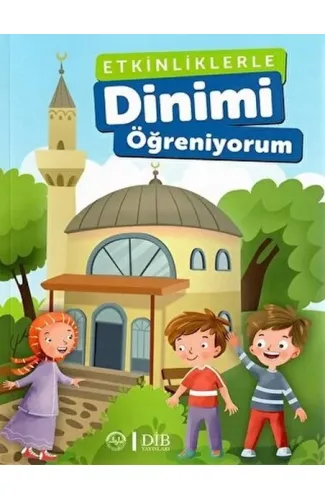 Etkinliklerle Dinimi Öğreniyorum