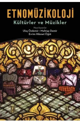 Etnomüzikoloji - Kültürler ve Müzikler