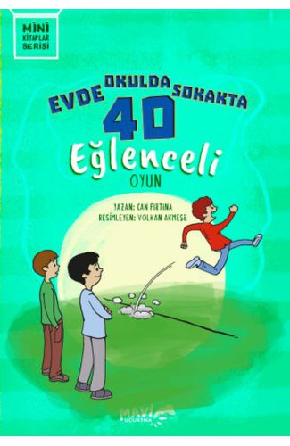 Evde Okulda Sokakta 40 Eğlenceli Oyun