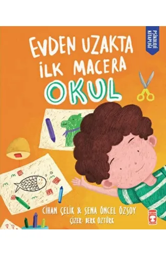 Evden Uzakta İlk Macera: Okul