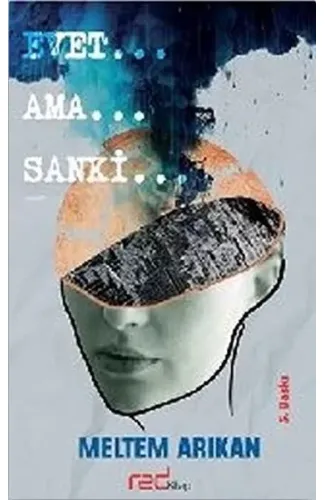 Evet… Ama… Sanki…