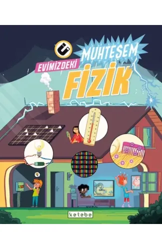 Evimizdeki Muhteşem Fizik