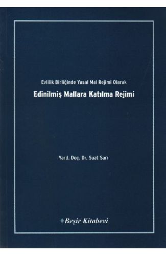 Evlilik Birliğinde Yasal Mal Rejimi Olarak Edinilmiş Mallara Katılma Rejimi