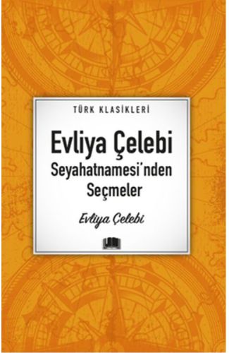 Evliya Çelebi Seyahatnamesi'nden Seçmeler