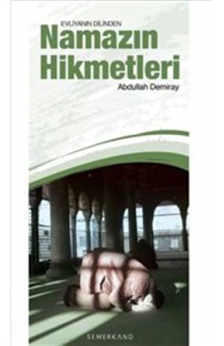 Evliyanın Dilinden Namazın Hikmetleri