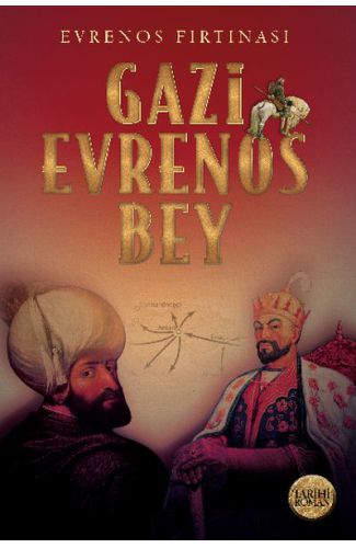 Evrenos Fırtınası - Gazi Evrenos Bey