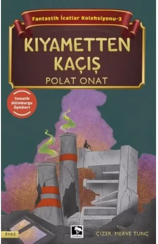 Fantastik İcatlar Koleksiyonu-3 Kıyametten Kaçış