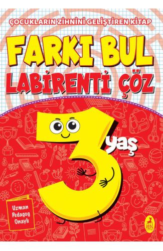 Farkı Bul Labirenti Çöz 3 Yaş - Çocukların Zihnini Geliştiren Kitap