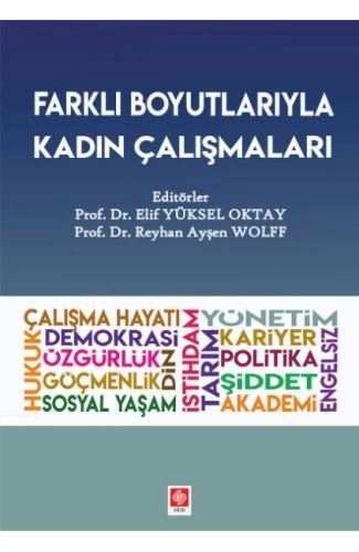 Farklı Boyutlarıyla Kadın Çalışmaları