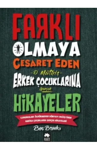 Farklı Olmaya Cesaret Eden Erkek Çocuklarına Hikayeler