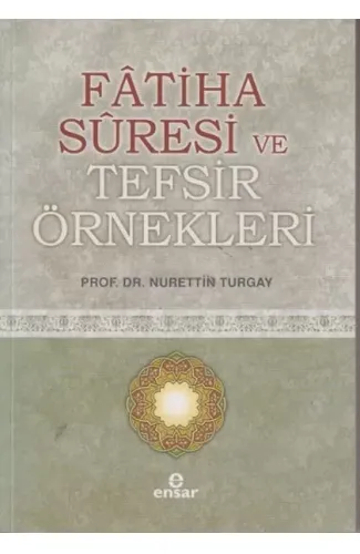 Fatiha Suresi ve Tefsir Örnekleri