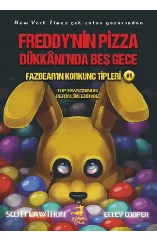 Fazbear'ın Korkunç Tipleri 1 - Top Havuzunun Derinliklerinde - Freddy'nin Pizza Dükkanı'nda Beş Gece