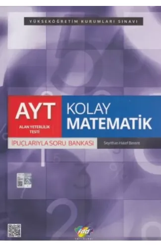 FDD AYT Kolay Matematik İpuçlarıyla Soru Bankası (Yeni)