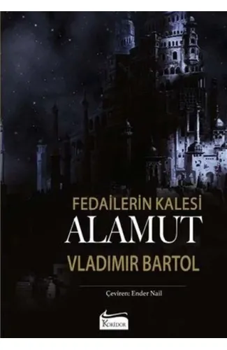 Fedailerin Kalesi Alamut (Bez Cilt)