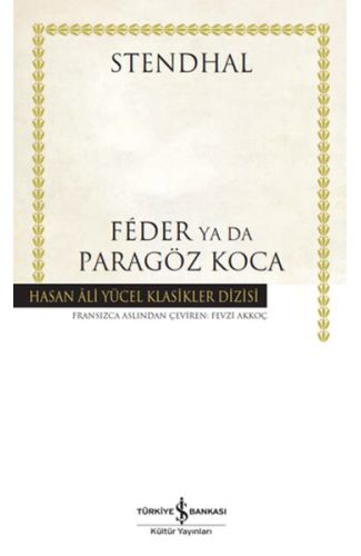 Feder Ya Da Paragöz Koca - Hasan Ali Yücel Klasikleri (Ciltli)