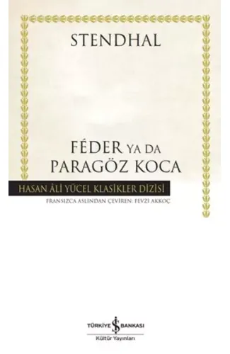 Feder Ya Da Paragöz Koca - Hasan Ali Yücel Klasikleri (Ciltli)