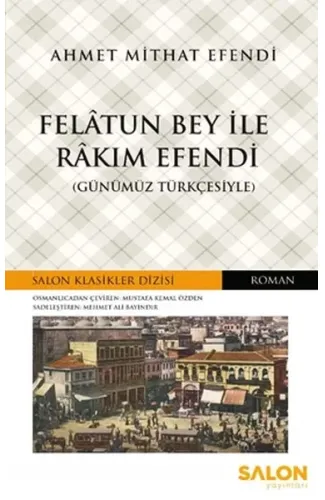 Felatun Bey ile Rakım Efendi - Salon Klasikler Dizisi