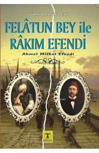 Felatun Bey ile Rakım Efendi