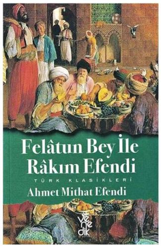 Felatun Bey ile Rakım Efendi