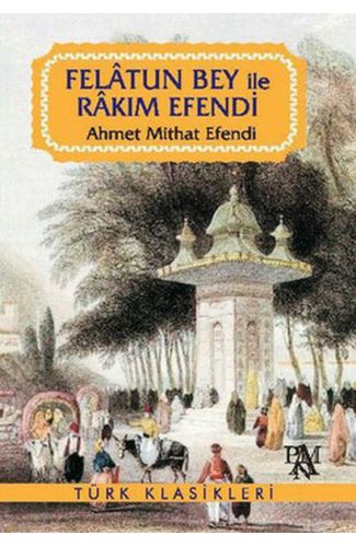 Felatun Bey ile Rakım Efendi