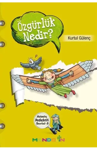 Felsefe Dedektifi Serisi - 5 Özgürlük Nedir?