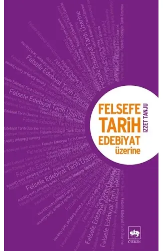 Felsefe, Tarih Edebiyat Üzerine