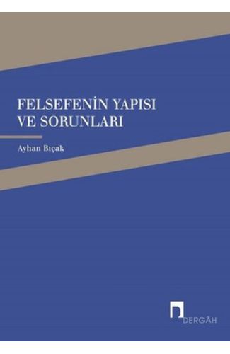 Felsefenin Yapısı ve Sorunları