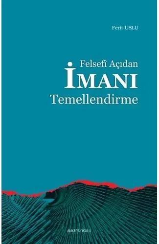 Felsefi Açıdan İmanı Temellendirme