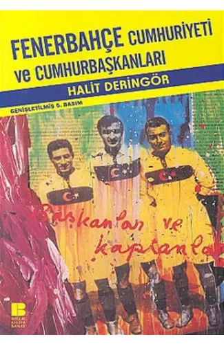 Fenerbahçe Cumhuriyeti ve Cumhurbaşkanları