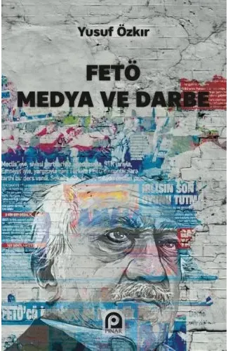 FETÖ Medya ve Darbe