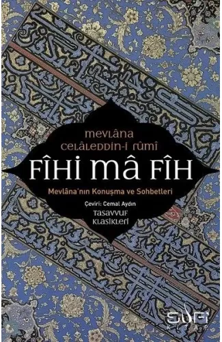 Fihi ma Fih-Mevlana'nın Konuşma ve Sohbetleri