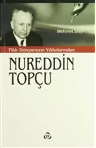 Fikir Dünyamızın Yıldızlarından Nureddin Topçu