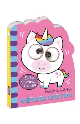 Fırıldak Gözler Merhaba Unicorn