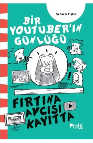 Fırtına Avcısı Kayıtta - Bir Youtuber’ın Günlüğü