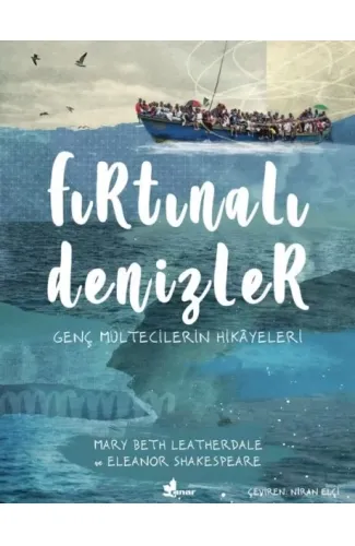 Fırtınalı Denizler - Genç Mültecilerin Hikayeleri