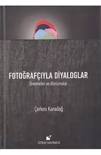 Fotoğrafçıyla Diyaloglar (Ciltli)