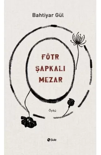 Fötr Şapkalı Mezar