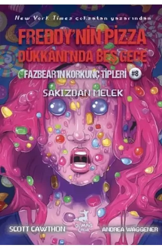 Freddy’nin Pizza Dükkanı’nda Beş Gece Fazbear’ın Korkunç Tipleri 8: Sakızdan Melek