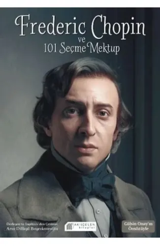 Frederic Chopin ve 101 Seçme Mektup