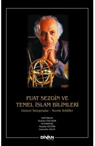 Fuat Sezgin ve Temel İslam Bilimleri