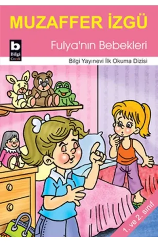 Fulya'nın Bebekleri / İlk Okuma Dizisi